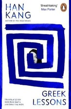 Greek Lessons by Han Kang