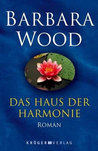 Das haus der - harmonie:, roman