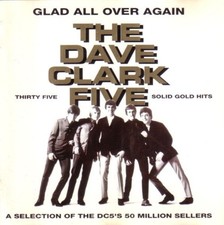 The Dave Clark Five, Glad All