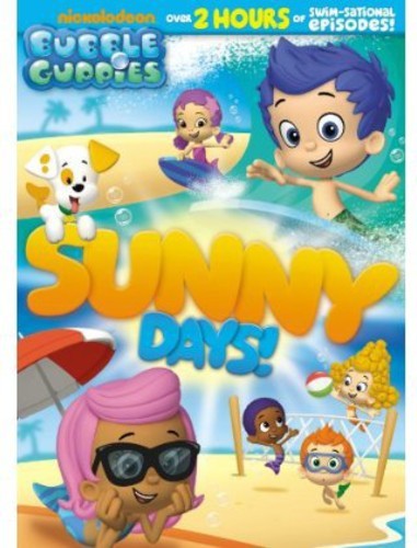 Bubble guppies sunny - sunny, days