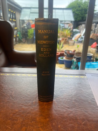 Manual midwifery eden - a, of