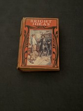 Bright Ideas: A Record of Invention and Misinvention by Herbert Strang