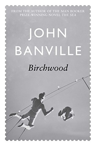 John banville birchwood - -,