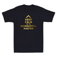 Masonic Keep Calm I'm The Worshipful Master Freemason Funny Quote Men's T-Shirt