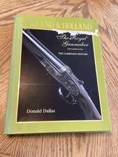 Holland and Holland The Royal Gunmaker The Complete History. All pages intact.