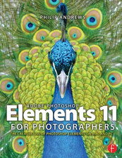 Adobe Photoshop Elements 11 for Photographers: The Creativ... by Andrews, Philip