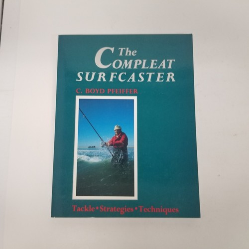 The compleat surfcaster - compleat,