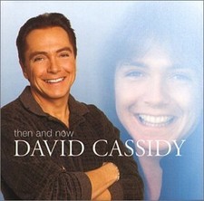 David Cassidy - Then & Now -