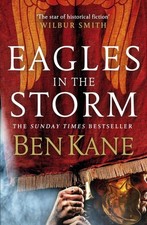 Ben Kane.: Eagles in the storm