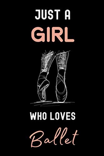 Just girl who - girl, ballet