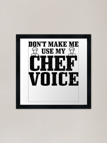 Chef gift dont make use - make, me