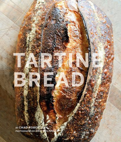Tartine bread chad - tartine,
