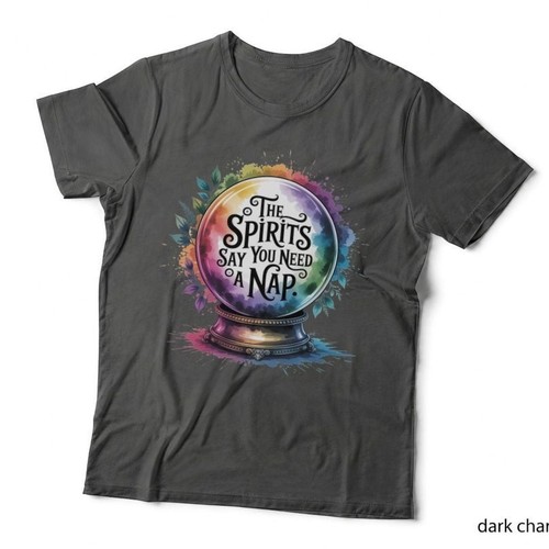 The spirits say you - spirits, need