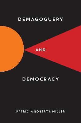 Demagoguery and democracy - demagoguery,