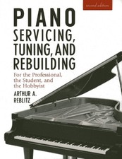 Piano Servicing, Tuning, and