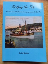 Bridging the Tide. The story of the passenger ferries on the River Fal, Cornwall