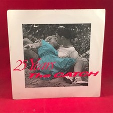 THE CATCH 25 Years 1984 UK 7"
