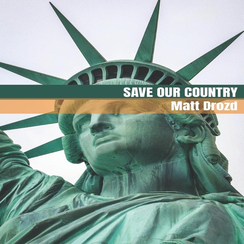 Save our country matt - save, drozd