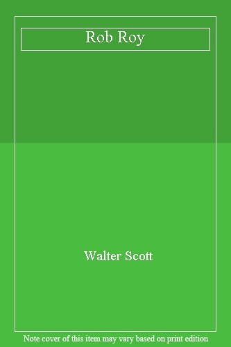 Rob roy walter scott - rob, roy-walter