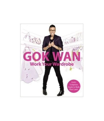 Work your wardrobe gok s - your, gok's