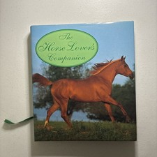 The Horse Lover's Companion by