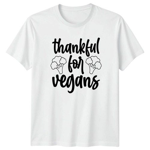Thankful for vegans - thankful,