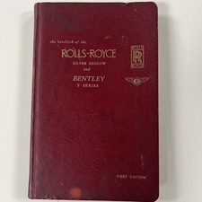 Rolls Royce Silver Shadow and Bentley T Series Handbook First Edition 1968