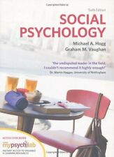 Social Psychology with MyPsychLab By Prof Michael Hogg, Prof Graham Vaughan