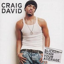 Craig David: Slicker Than Your