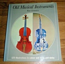 Old Musical Instruments by Rene Clemenicic Hardback Book illustrated