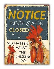 Notice " Keep Gate Closed "