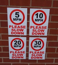 PLEASE SLOW DOWN 5MPH 10MPH