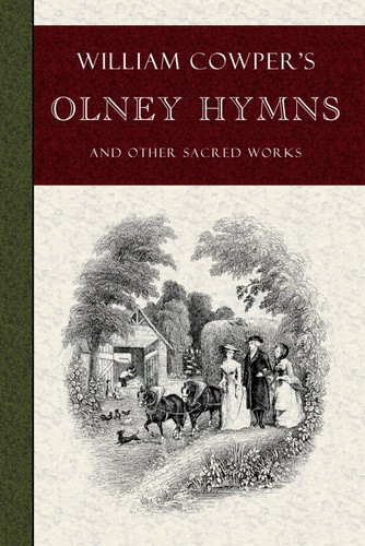 William cowper olney hymns - cowper's,