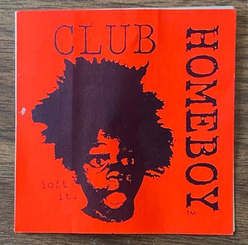 Club homeboy sticker decal - club,