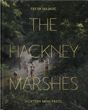 The Hackney Marshes by Freya