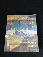 VIRGINIA WOOLF & VANESSA BELL REMEMBERING ST IVES BY DELL & WHYBROW 2004 PB, VGC