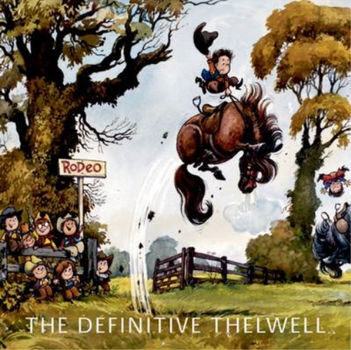 The definitive thelwell - thelwell,, david