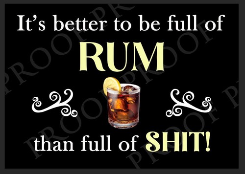 Its better full - to, rum