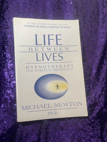 Life between lives - life,