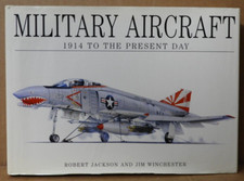 MILITARY AIRCRAFT (1914 TO THE