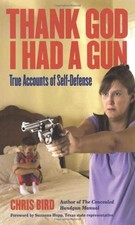 Thank God I Had A Gun: True