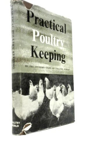 Practical poultry keeping - practical,