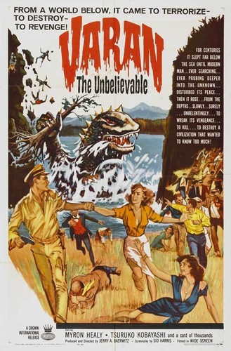 Varan the unbelievable movie - unbelievable,