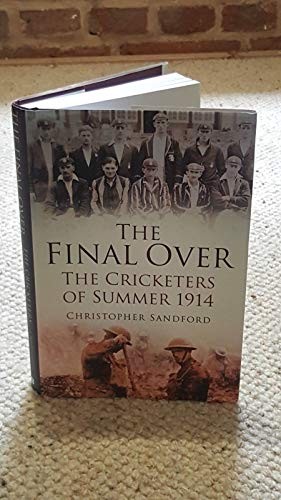 The final over - the, cricketers