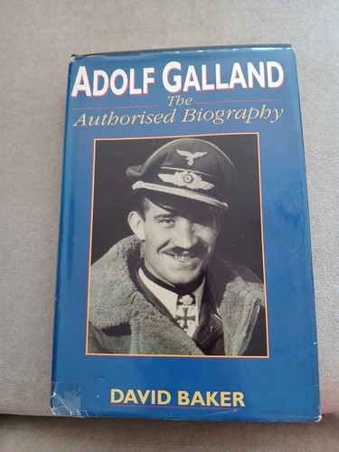 Adolf galland the authorised - galland:,
