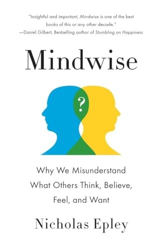 Mindwise why misunderstand - why, we