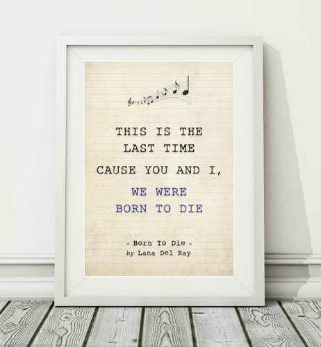 Lana del rey born die - -,