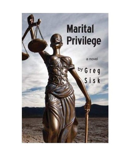 Marital privilege greg sisk - marital, privilege,