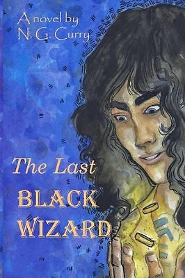 The last black wizard - n, g