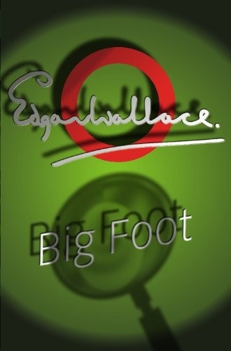 Big foot edgar wallace - big, foot,edgar